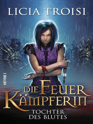 cover image of Die Feuerkämpferin--Tochter des Blutes